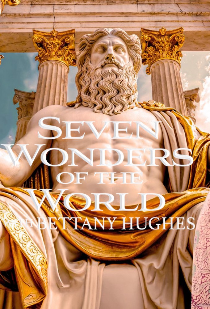 Poster de la serie The Seven Wonders of the Ancient World with Bettany Hughes