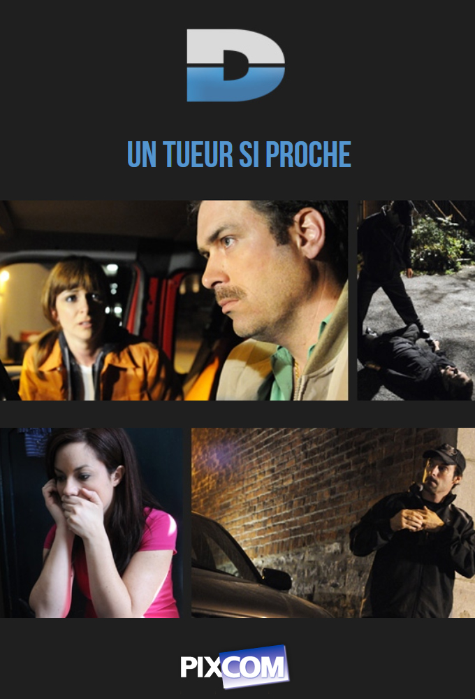 Poster de la serie Un Tueur Si Proche