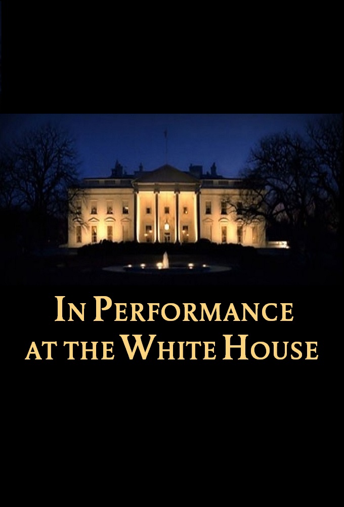 Poster de la serie In Performance at the White House