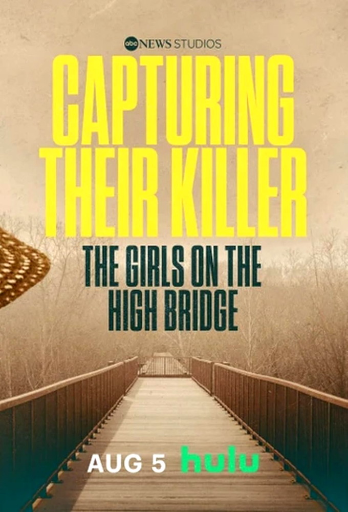 Poster de la serie Capturing Their Killer The Girls on the High Bridge