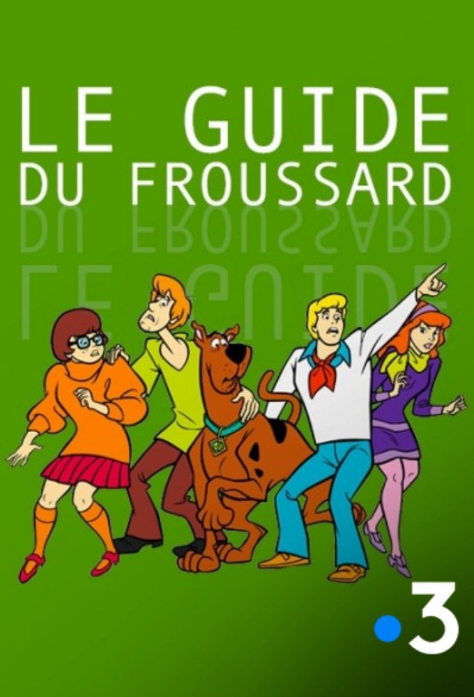 Poster de la serie Scooby-Doo : Le guide du froussard