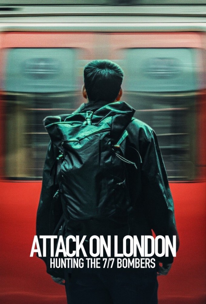 Poster de la serie Attack on London: Hunting the 7/7 Bombers