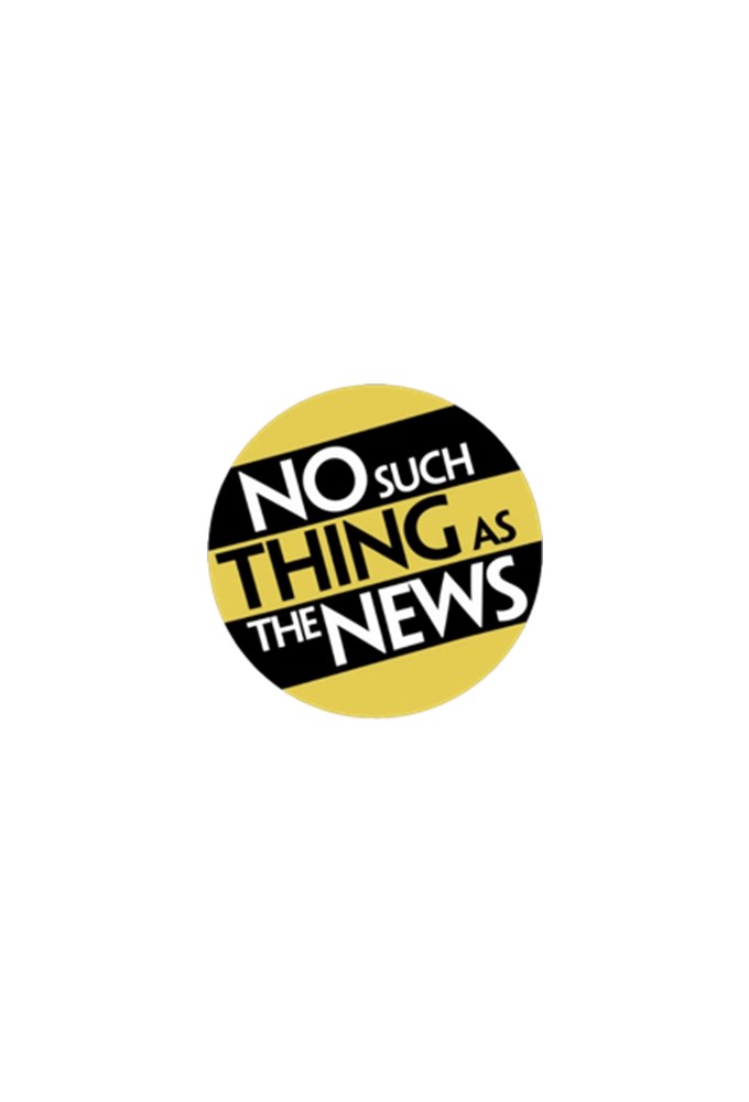 Poster de la serie No Such Thing as the News