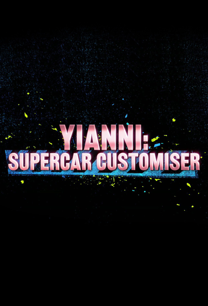 Poster de la serie Yianni: Supercar Customiser