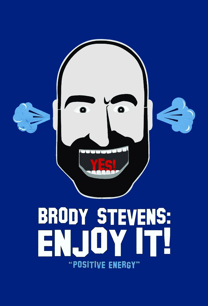 Poster de la serie Brody Stevens: Enjoy It!