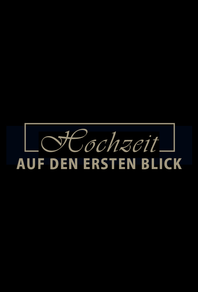 Poster de la serie Hochzeit auf den ersten Blick