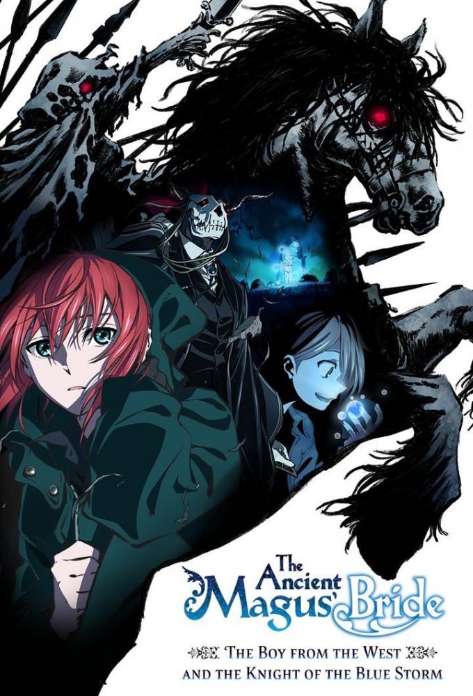 Poster de la serie The Ancient Magus' Bride: The Boy from the West and the Knight of the Blue Storm