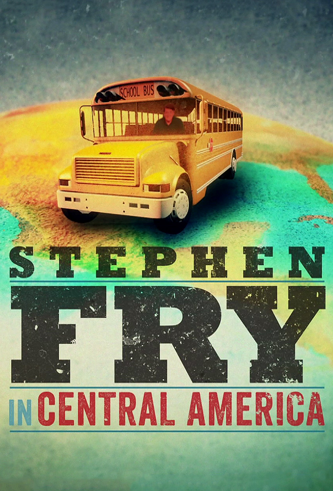 Poster de la serie Stephen Fry in Central America