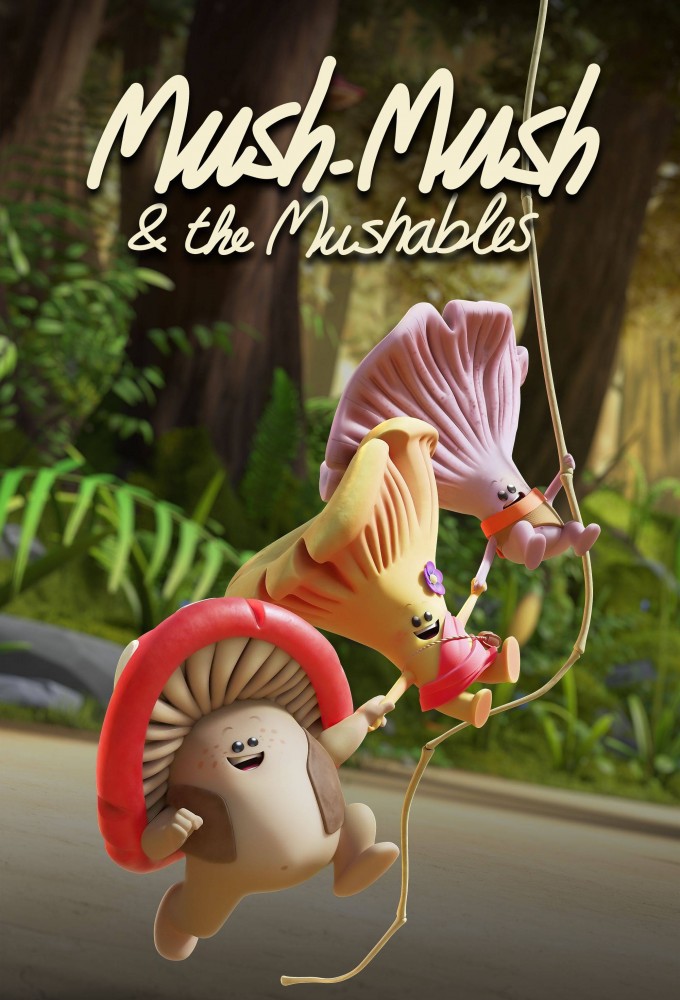 Poster de la serie Mush-Mush & The Mushables