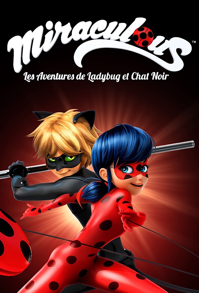 Miraculous: Tales of Ladybug & Cat Noir: Where to Watch and Stream Online