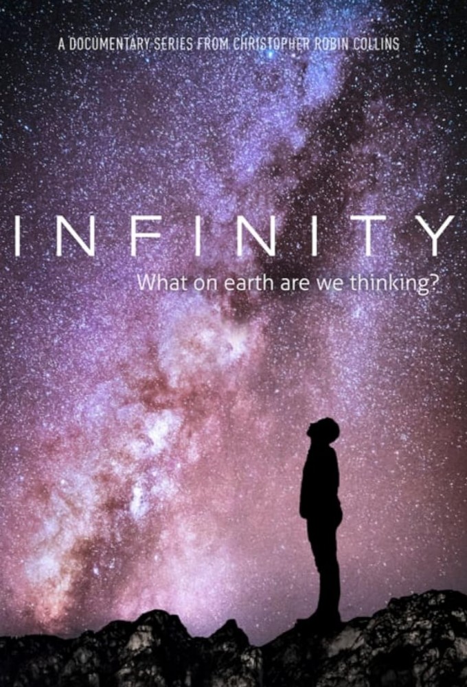 Poster de la serie Infinity: What on Earth Are We Thinking?