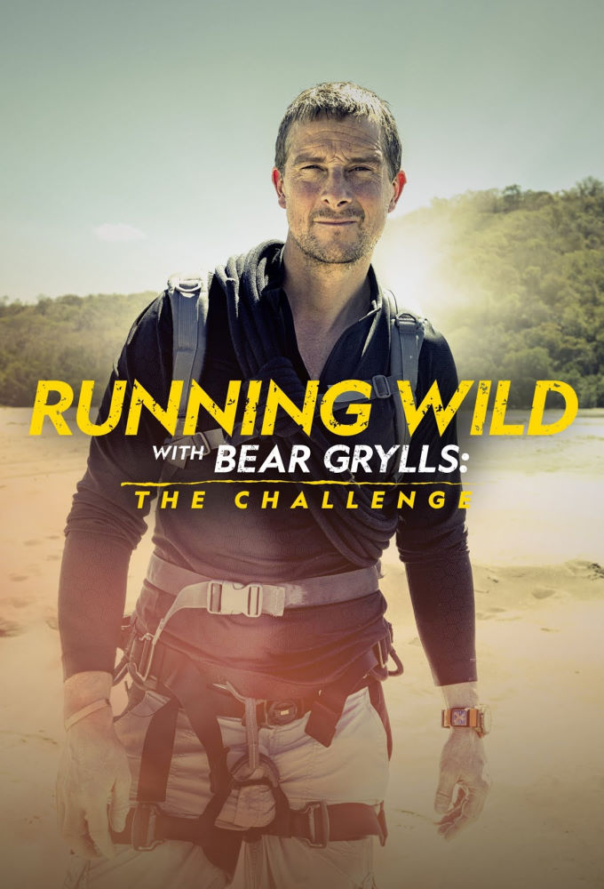 Poster de la serie Running Wild with Bear Grylls: The Challenge