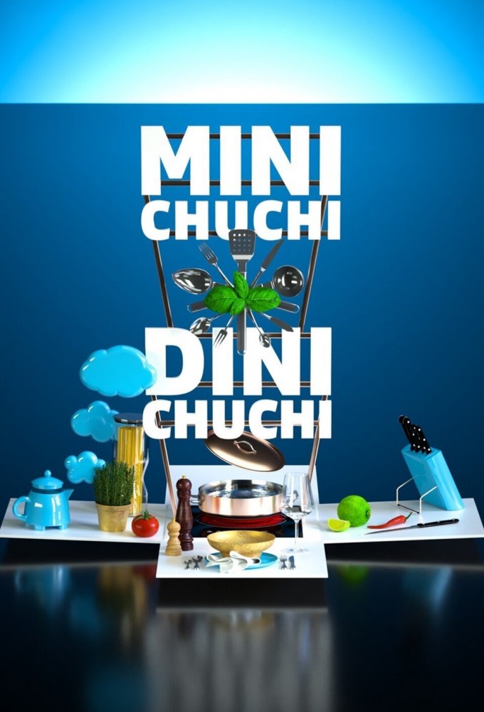 Poster de la serie Mini Chuchi, dini Chuchi