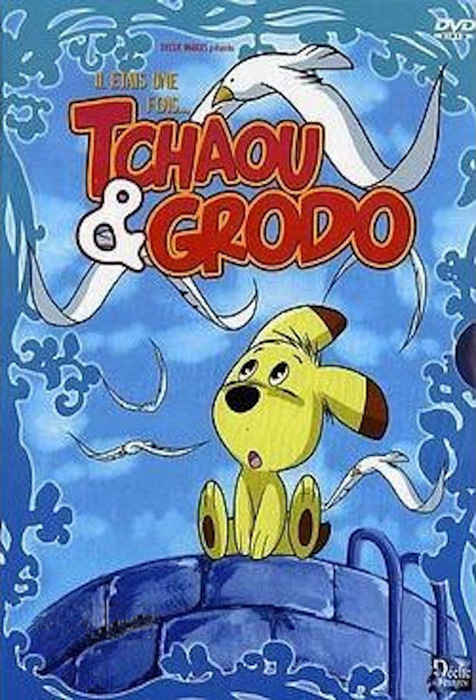 Poster de la serie Tchaou et Grodo