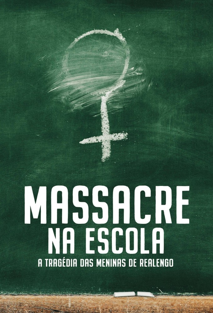 Poster de la serie School Massacre - The Realengo Girls Tragedy