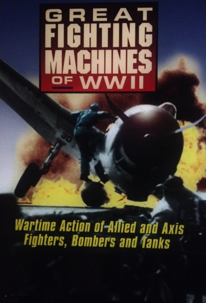 Poster de la serie The Great Fighting Machines of WWII