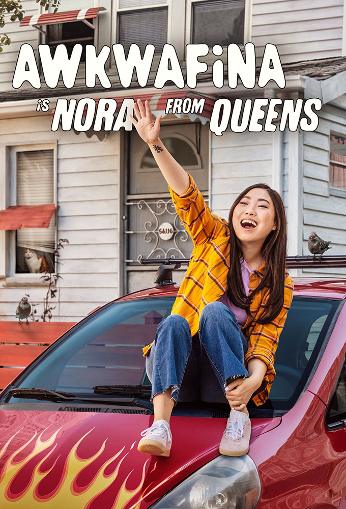 Poster de la serie Awkwafina Is Nora from Queens