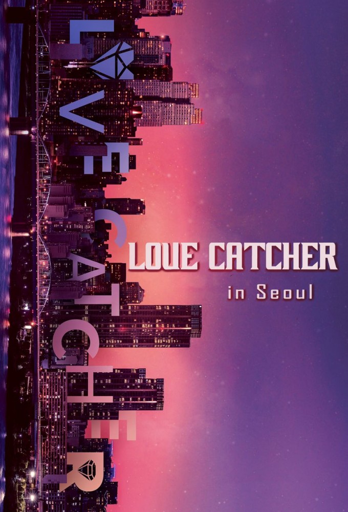 Poster de la serie Love Catcher in Seoul