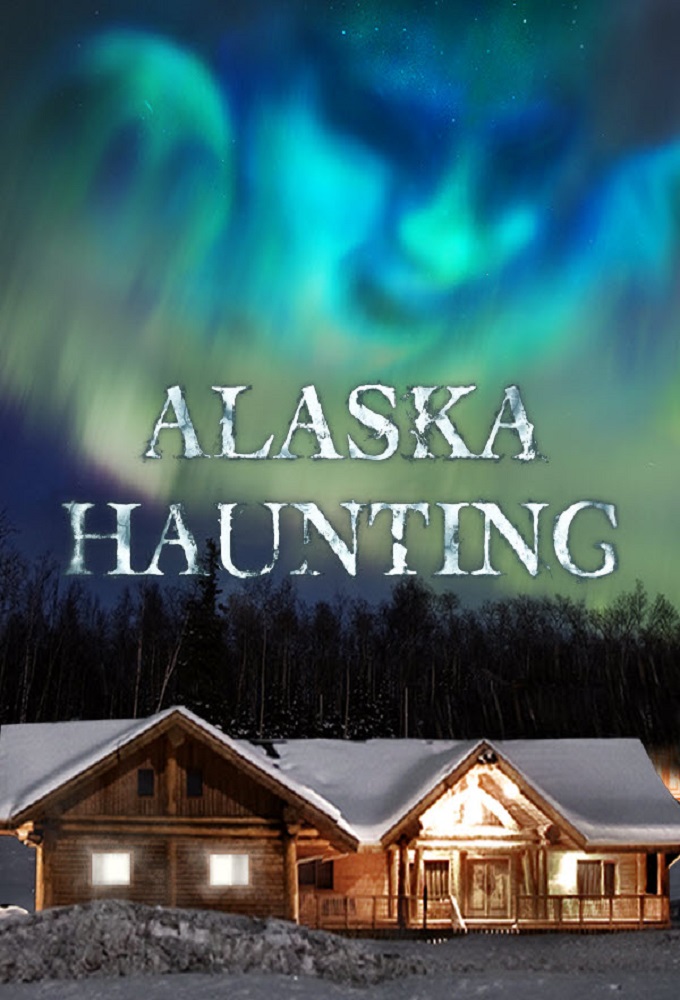 Poster de la serie Alaska Haunting