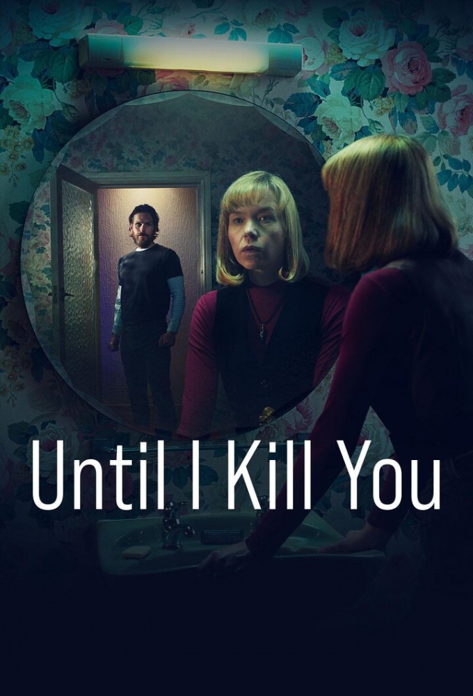 Poster de la serie Until I Kill You