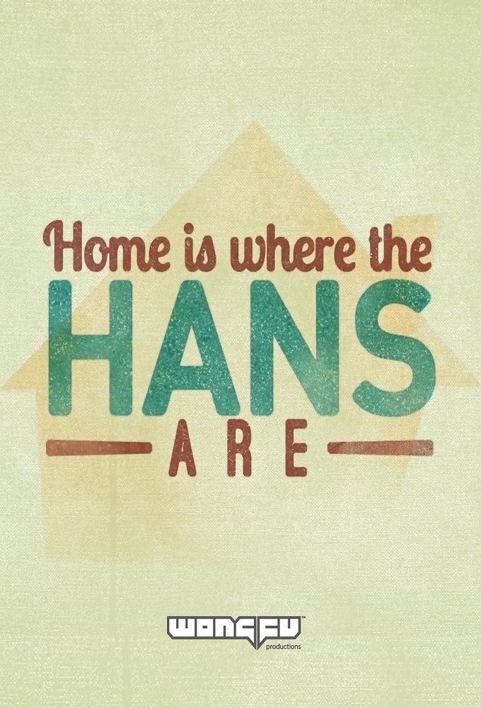 Poster de la serie Home is Where the Hans Are