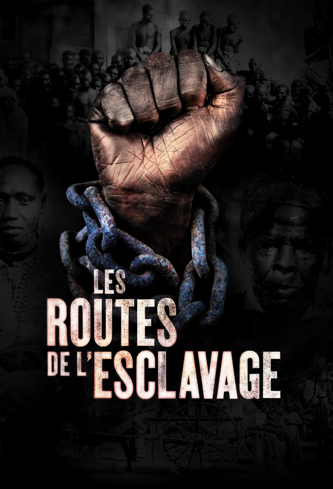 Poster de la serie Les Routes de l'esclavage