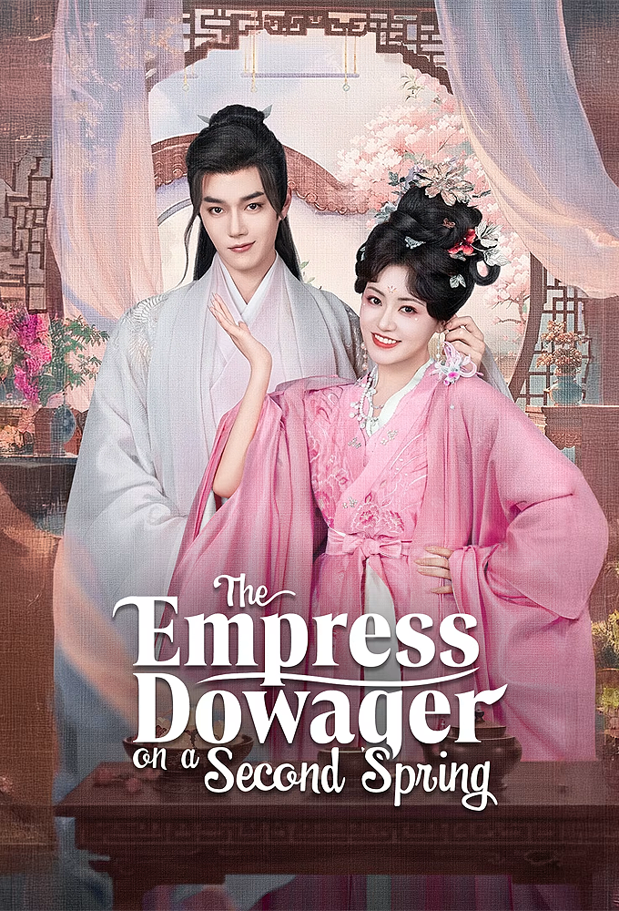 Poster de la serie The Empress Dowager On A Second Spring