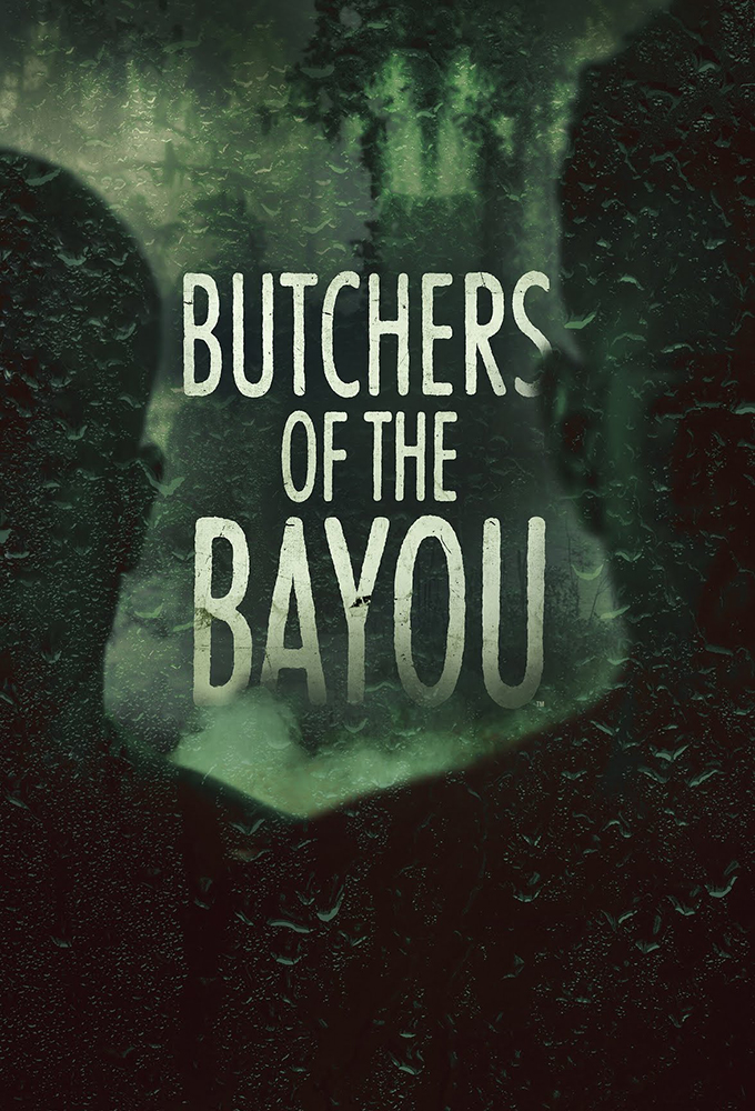 Poster de la serie Butchers Of The Bayou