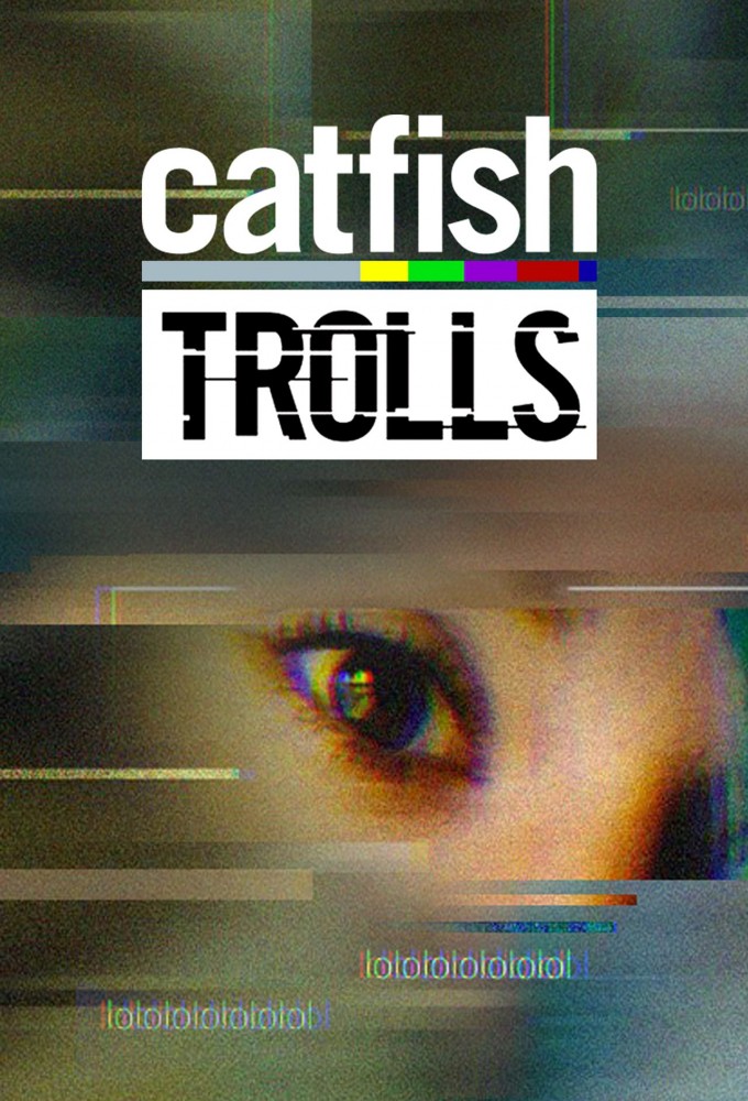 Poster de la serie Catfish: Trolls