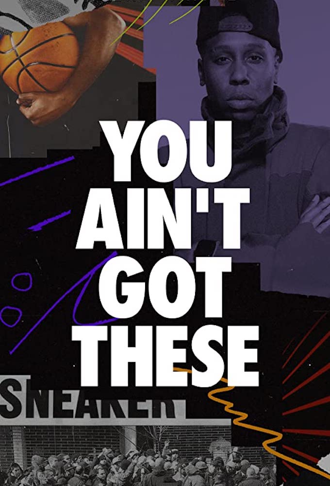 Poster de la serie You Ain't Got These