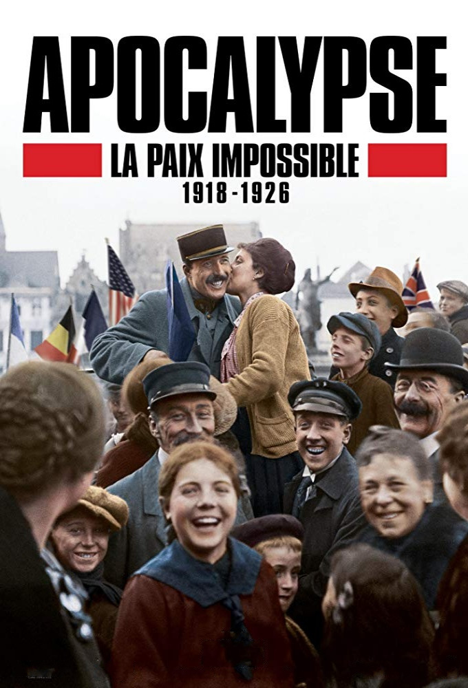 Poster de la serie Apocalypse : La Paix impossible 1918-1926