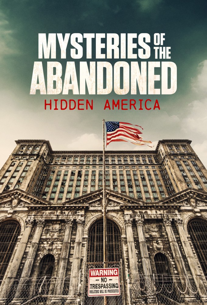 Poster de la serie Mysteries of the Abandoned: Hidden America