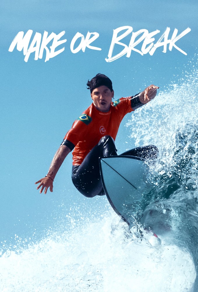 Poster de la serie Make or Break : au sommet des vagues