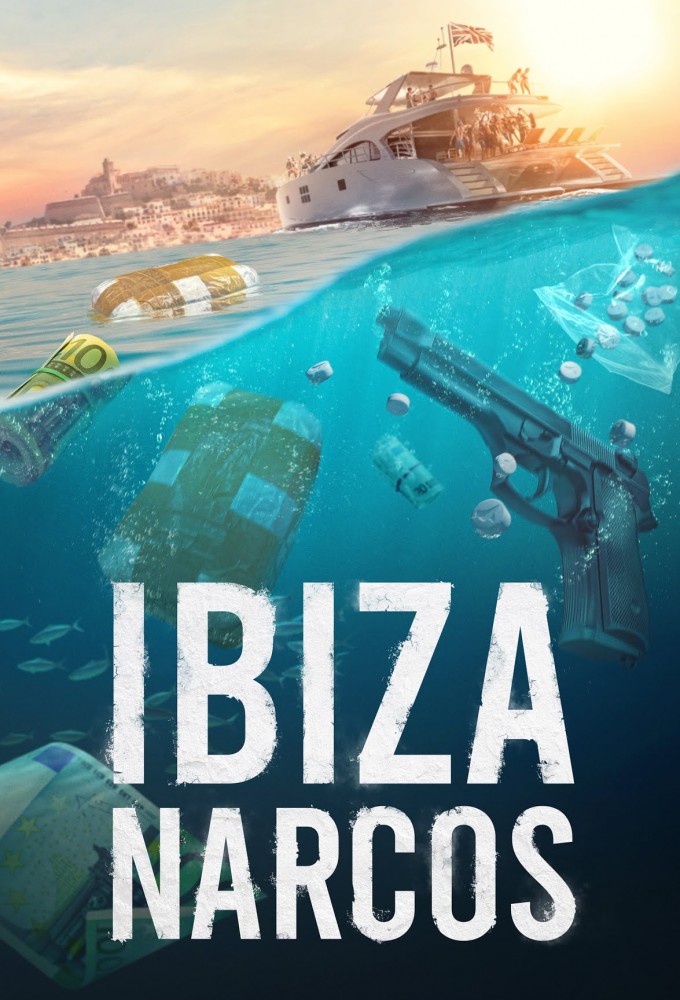 Poster de la serie Ibiza Narcos