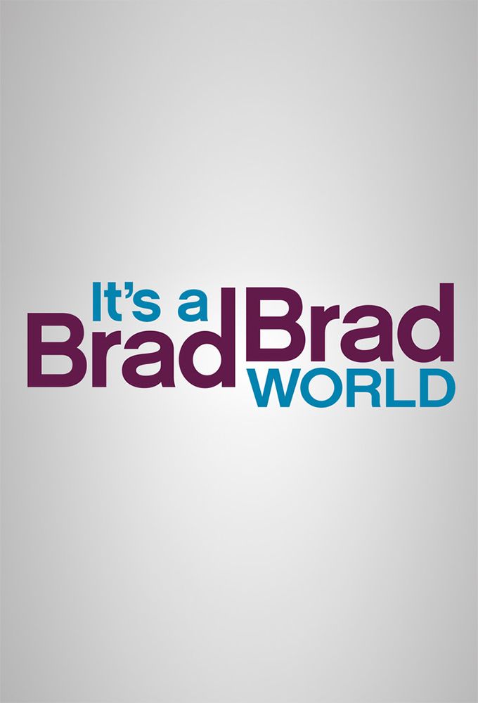 Poster de la serie It's a Brad Brad World