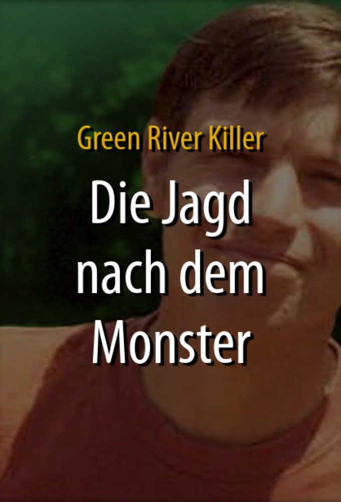 Poster de la serie The Green River Killer: Hunting the Monster