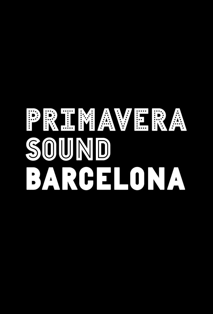 Poster de la serie Primavera Sound Barcelona