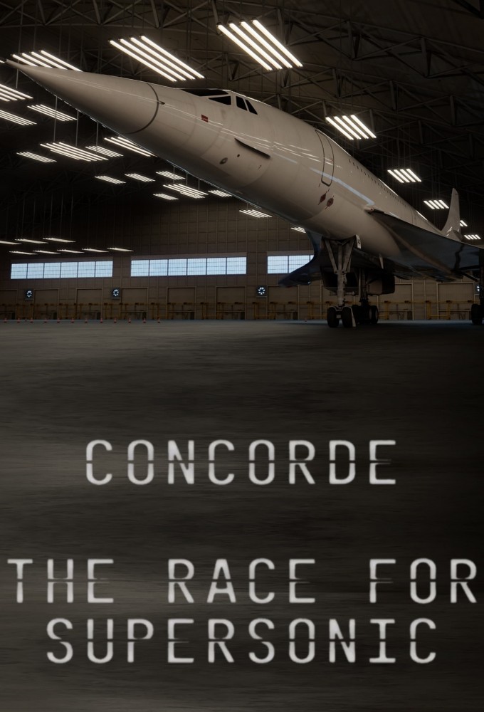 Poster de la serie Concorde: The Race for Supersonic