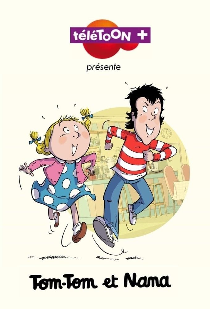 Poster de la serie Tom-Tom Et Nana