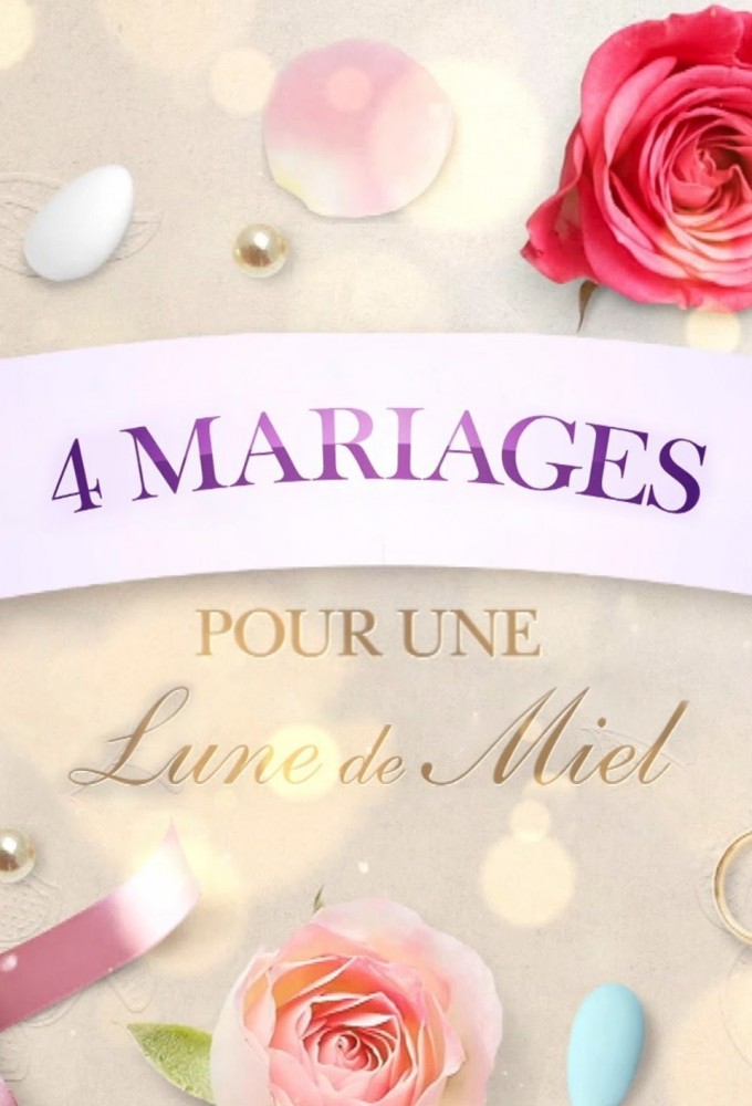 Poster de la serie 4 mariages pour 1 lune de miel