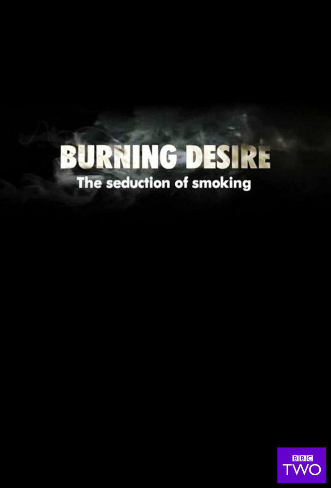 Poster de la serie Burning Desire: The Seduction of Smoking