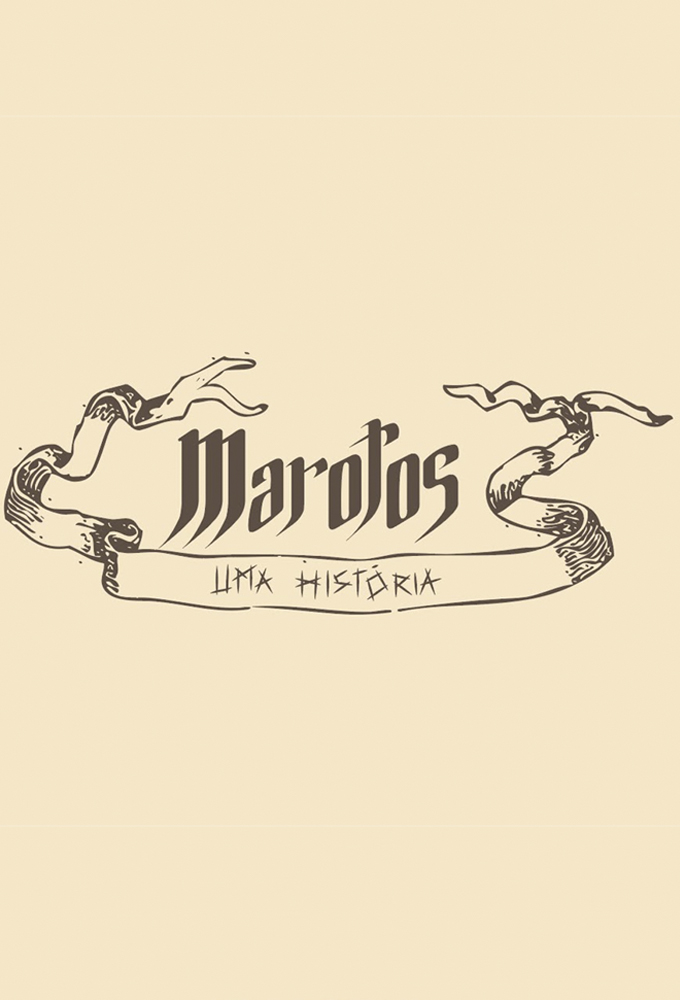 Poster de la serie Marotos: Uma História