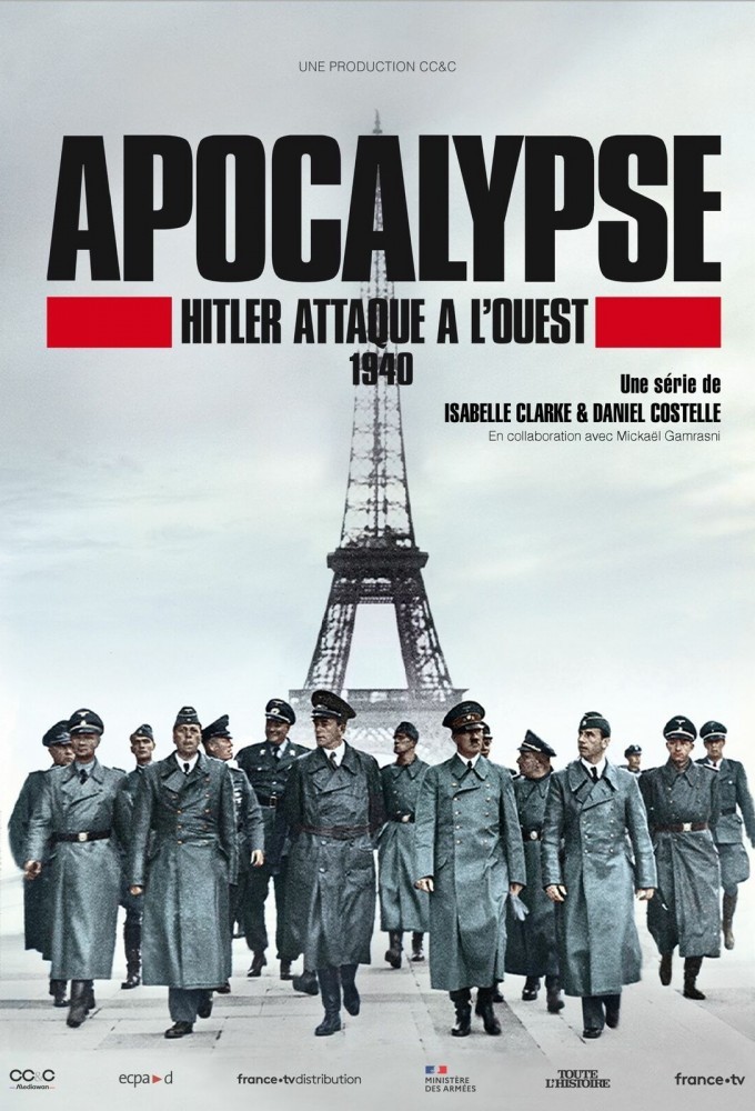 Poster de la serie Apocalypse : Hitler attaque à l'ouest