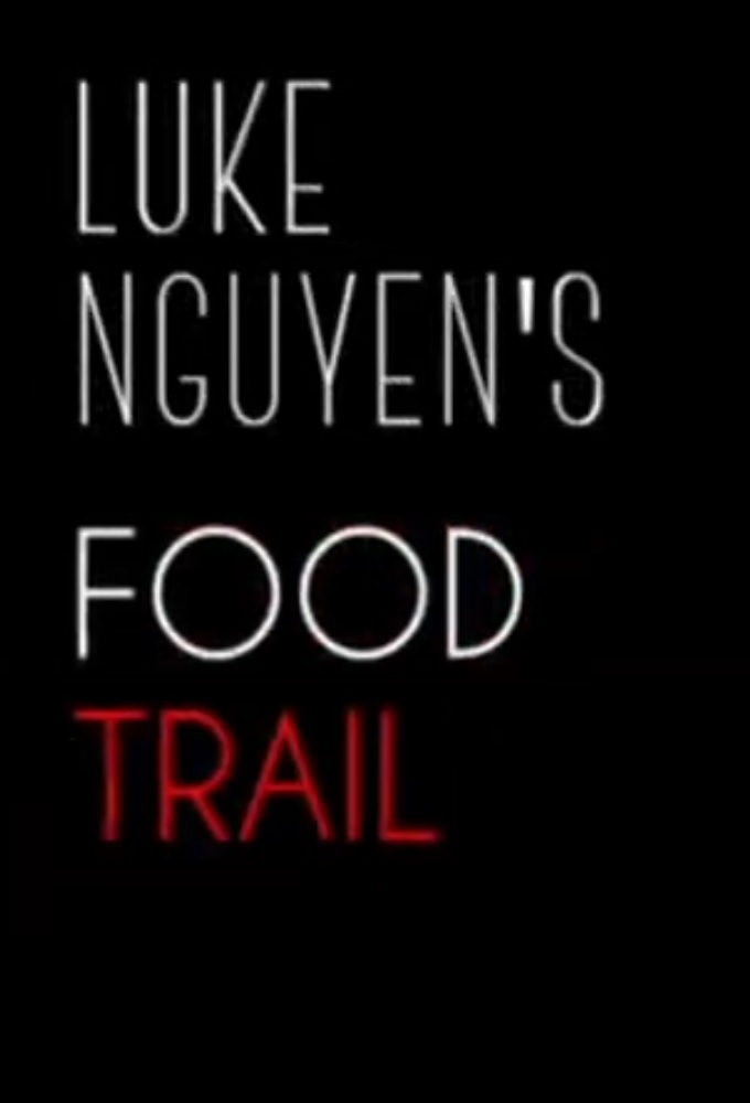 Poster de la serie Luke Nguyen's Food Trail