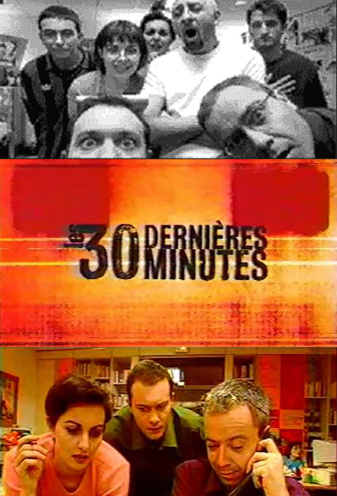 Poster de la serie Les 30 dernières minutes