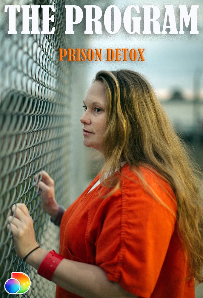 Poster de la serie The Program: Prison Detox