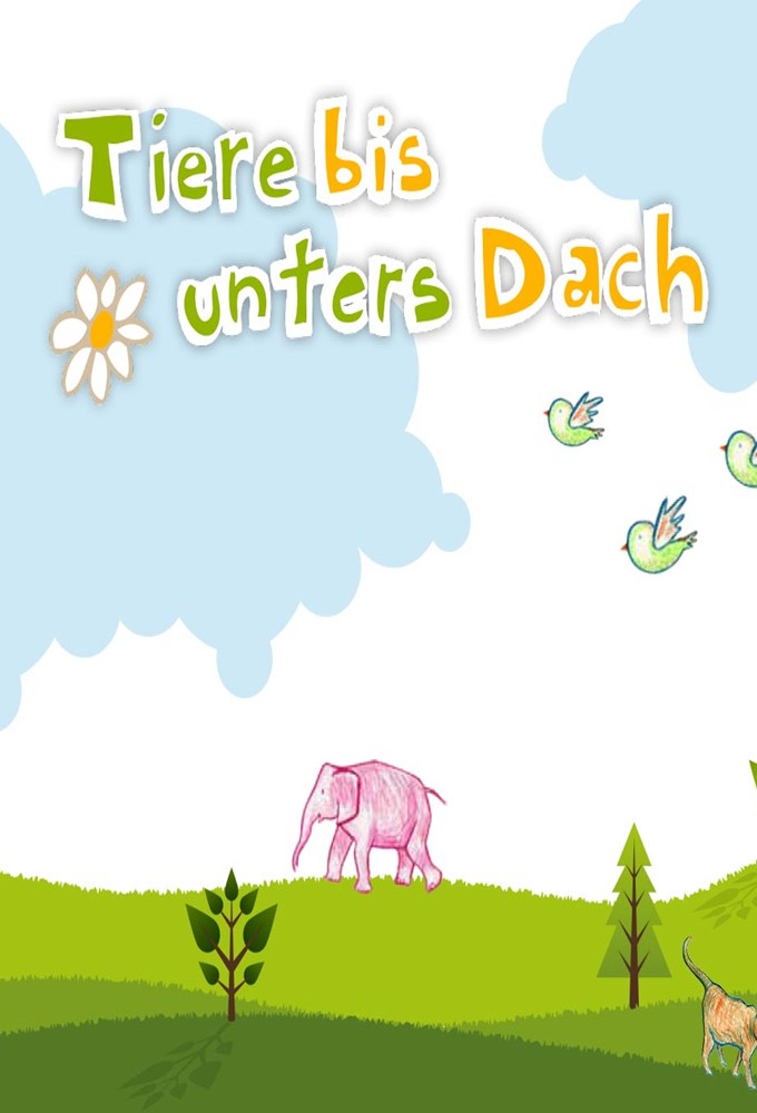 Poster de la serie Tiere bis unters Dach