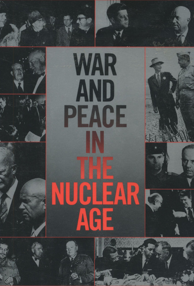 Poster de la serie War and Peace in the Nuclear Age