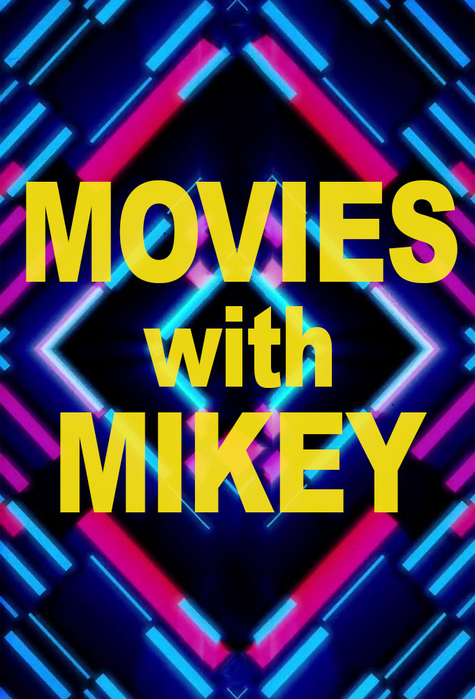 Poster de la serie Movies With Mikey