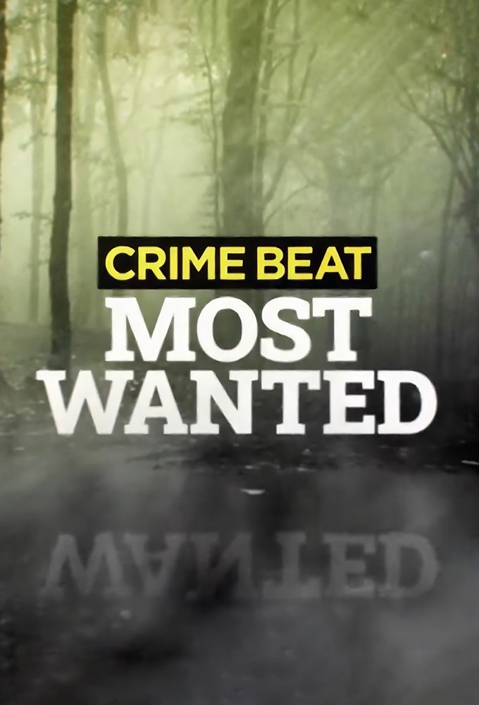 Poster de la serie Crime Beat: Most Wanted